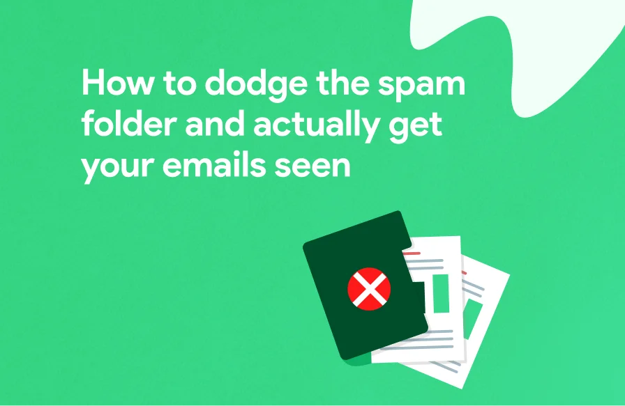 How to Dodge the Spam Folder and Actually Get Your Emails Seen