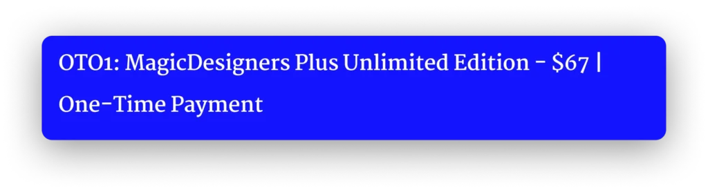 MagicDesigners Plus Unlimited Edition - $67 | One-Time Payment 