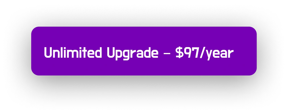 OTO 1: Unlimited Upgrade – $97/year 